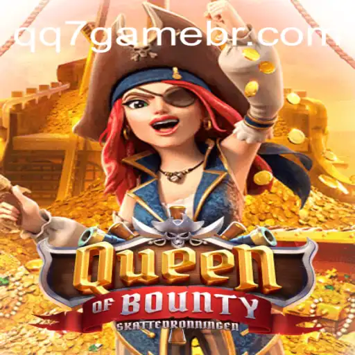 Discover the Exciting World of QueenofBounty: A Comprehensive Guide